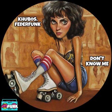 Don't Know Me ft. FederFunk | Boomplay Music
