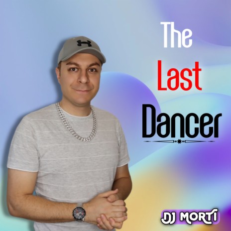 The Last Dancer | Boomplay Music