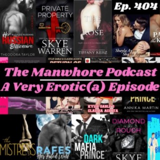 A Very Erotica Episode: Fan Fiction, Forced Feminization, and Billionaires (Ep. 404)