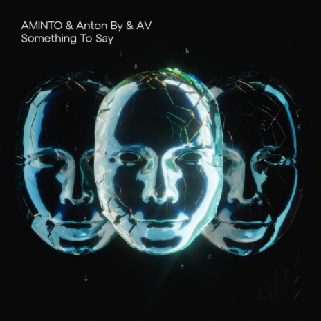 Something To Say ft. Anton By & AV