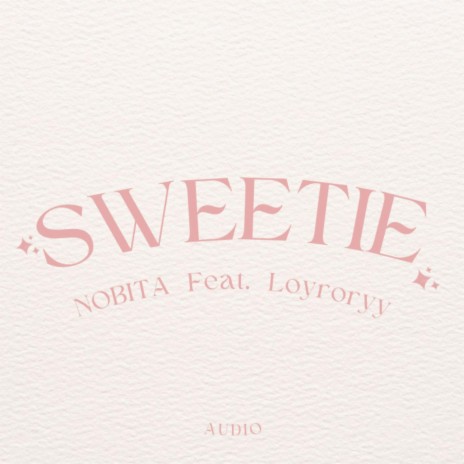 Sweetie ft. NOBITA | Boomplay Music