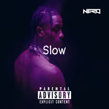 Slow