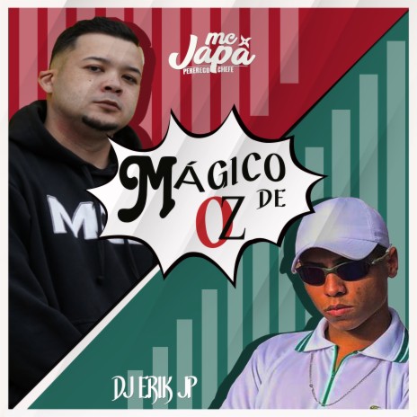 Mágico de Oz ft. DJ ERIK JP | Boomplay Music