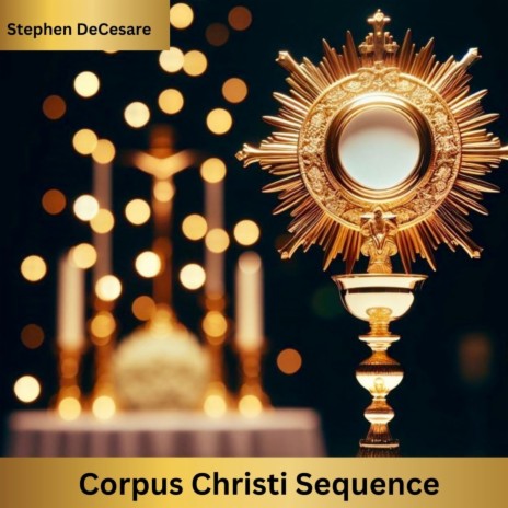 Corpus Christi Sequence | Boomplay Music