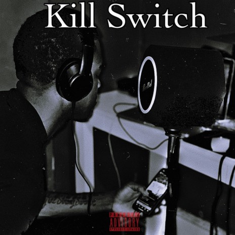 Kill Switch | Boomplay Music