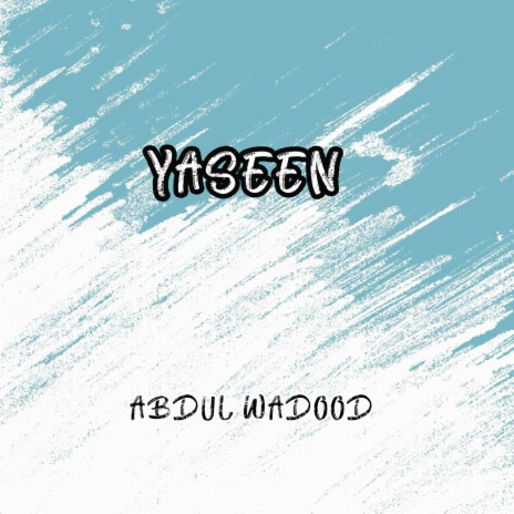 Yaseen | Boomplay Music