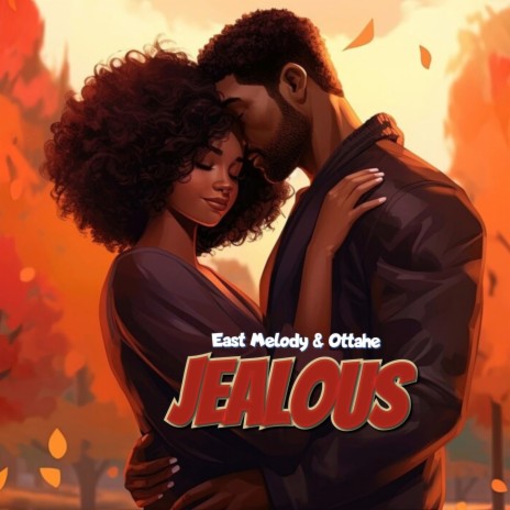 Jealous ft. Ottahe | Boomplay Music