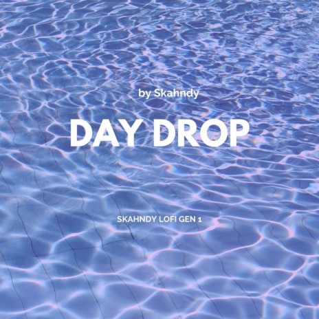 Day Drop | Boomplay Music