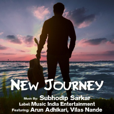 New Journey ft. Arun Adhikari & Vilas Nande | Boomplay Music