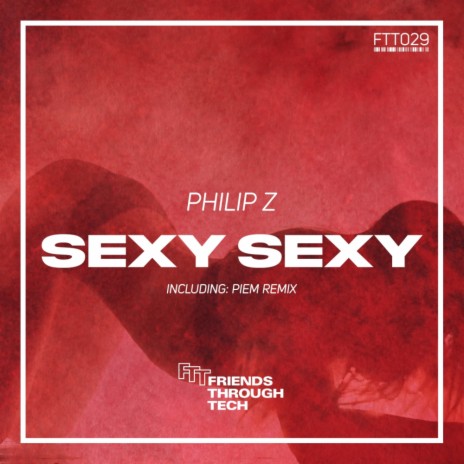 Sexy Sexy (Original Mix)