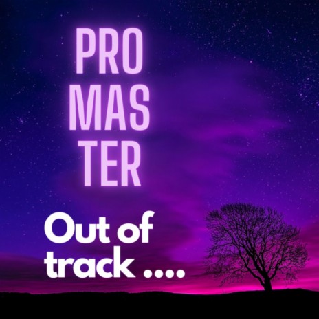 Out of track | Boomplay Music