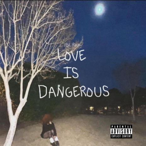 Love Is Dangerous | Boomplay Music