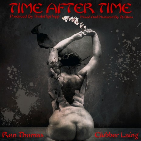 Time After Time ft. Ren Thomas & Clubber Laing | Boomplay Music