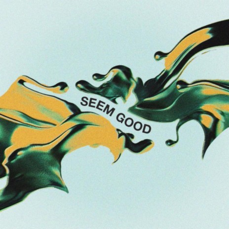 Seem Good (feat. Priya Varma) | Boomplay Music