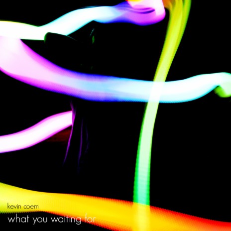 What You Waiting For (English Version)