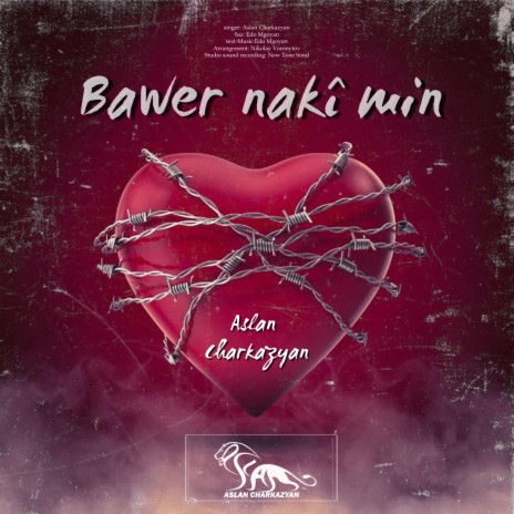 Bawer nakî min | Boomplay Music