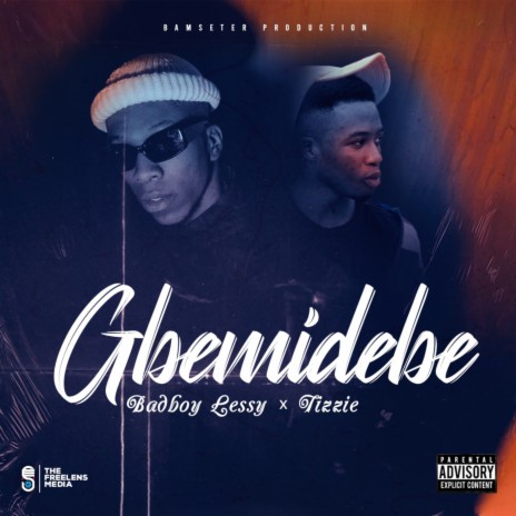 Gbemidebe ft. Tizzie | Boomplay Music