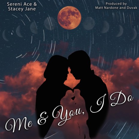 Me & You, I Do ft. Stacey Jane | Boomplay Music