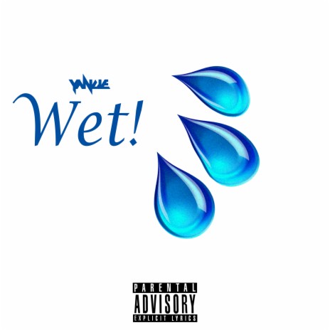 Wet! | Boomplay Music