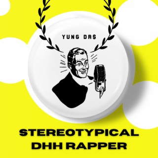 Stereotypical DHH rapper