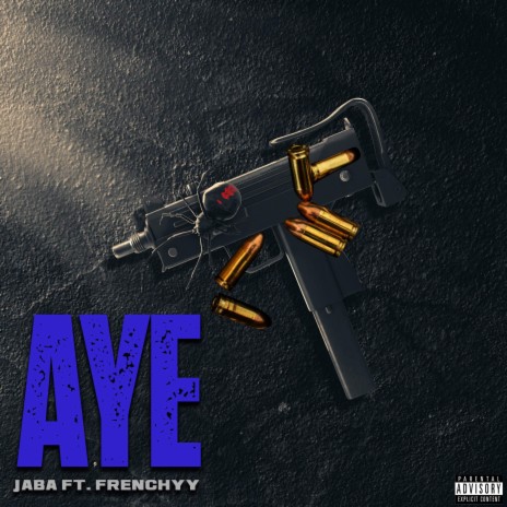 Aye ft. Frenchyy | Boomplay Music