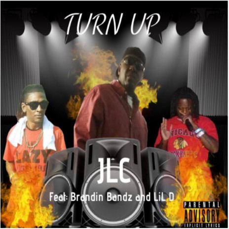 Turn Up (feat. Brandin Bandz & Lil D) | Boomplay Music