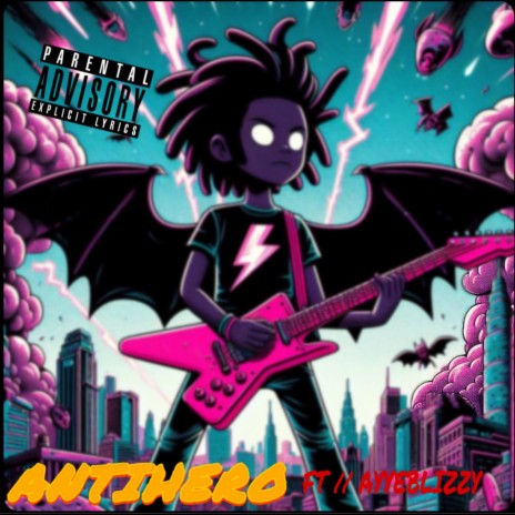 ANTIHERO! ft. Ayyeblizzy | Boomplay Music