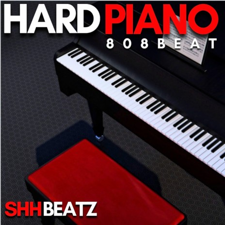 Hard Piano 808 Beat | Boomplay Music