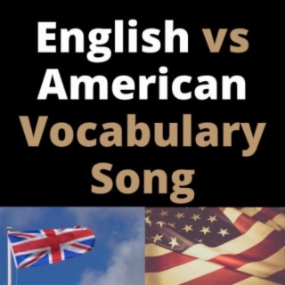 English vs American Vocabulary Song