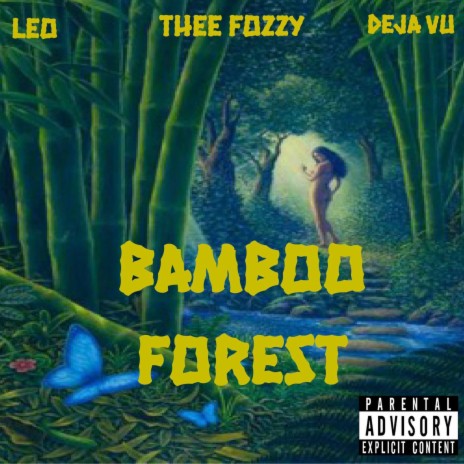 Bamboo Forest ft. Fozzy & DejaVu | Boomplay Music