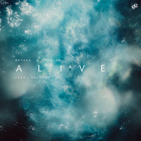 Alive ft. Rayasa & ENLIV3N | Boomplay Music