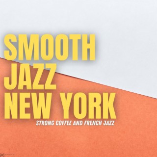 Strong Coffee And French Jazz