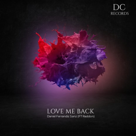 love me back ft. Raddon | Boomplay Music