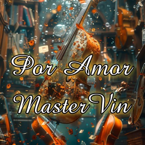 Por Amor Rap Romantico lo mas nuevo MasterVin | Boomplay Music