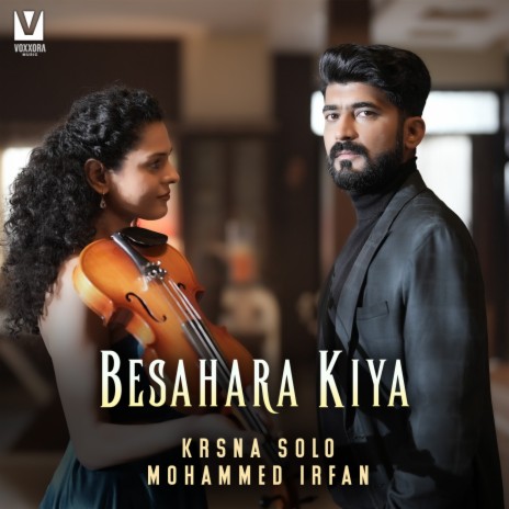 Besahara Kiya ft. Mohammed Irfan | Boomplay Music