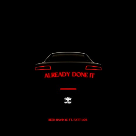 Already Done It ft. Fatt Los | Boomplay Music