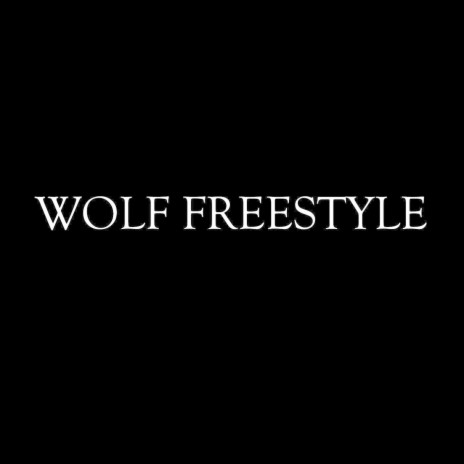 Wolf (Freestyle) | Boomplay Music