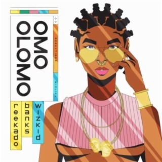 Omo Olomo ft. Wizkid lyrics | Boomplay Music