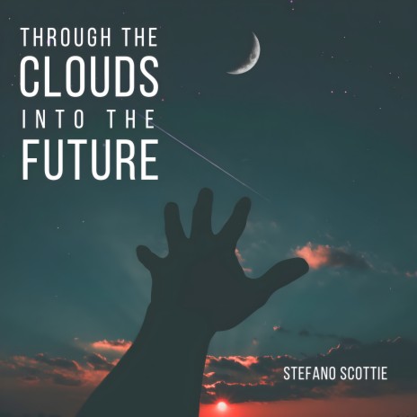 Through the clouds into the future | Boomplay Music