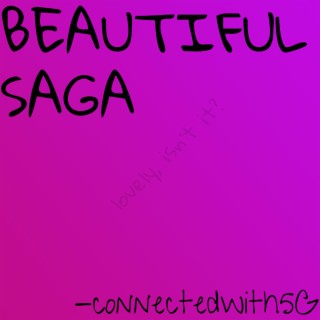 Beautiful Saga