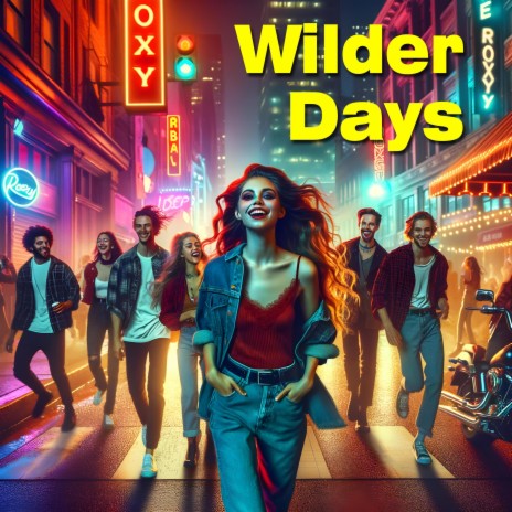Wilder Days | Boomplay Music