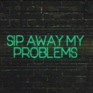 SAMP (SipAwayMyProblems)