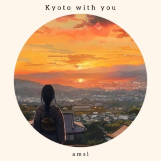 Kyoto with you