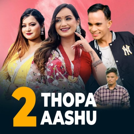 2 Thopa Aashu | Boomplay Music