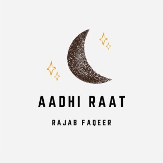 Aadhi Raat