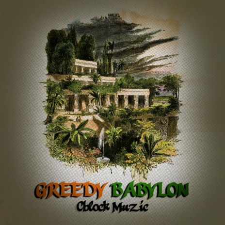 Greedy Babylon | Boomplay Music