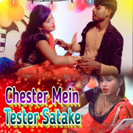 Chester Mein Tester Satake | Boomplay Music