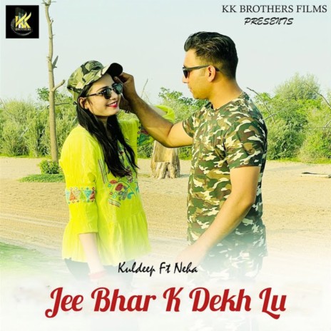 Jee Bhar K Dekh Lu ft. Tanya Namebh & Neha Pathak | Boomplay Music