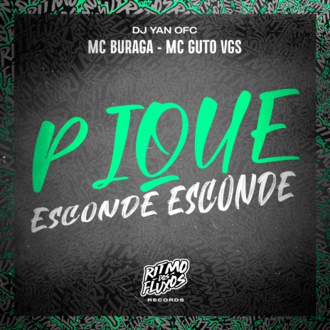 Pique Esconde Esconde ft. MC Guto VGS & DJ Yan OFC | Boomplay Music