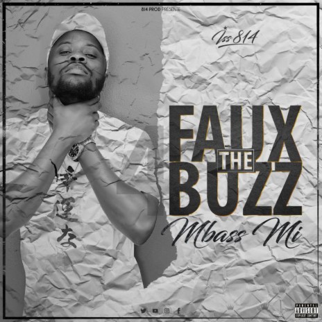 Faux the Buzz (Mbass Mi) | Boomplay Music